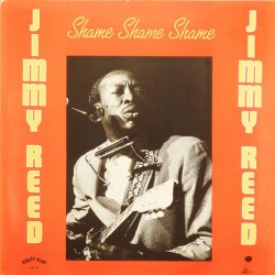 Пластинка Jimmy Reed Shame Shame Shame